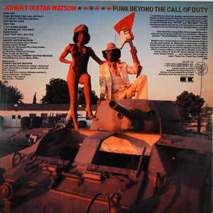 Johnny Guitar Watson : Funk Beyond The Call Of Duty (LP, Album, San)