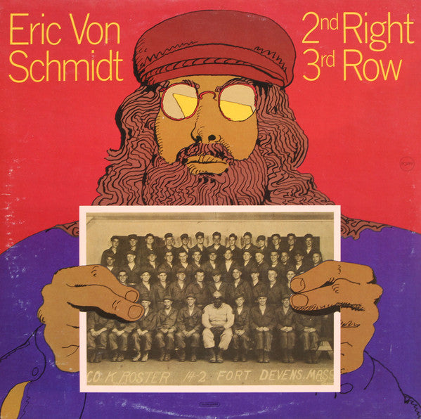 Eric Von Schmidt : 2nd Right 3rd Row (LP, Album, All)