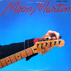 Moon Martin : Street Fever (LP, Album)