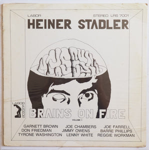 Heiner Stadler : Brains On Fire Vol. 1 (LP)