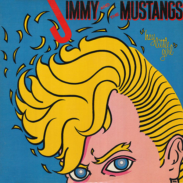 Jimmy And The Mustangs : Hey Little Girl (LP, Album)
