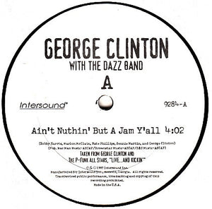 George Clinton With The Dazz Band* : Ain't Nuthin' But A Jam Y'all (12", Single)