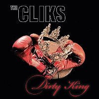 The Cliks : Dirty King (CD, Album, Promo)