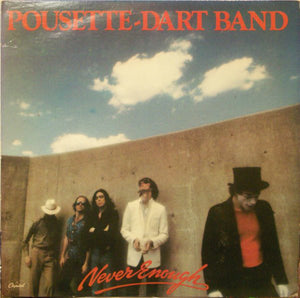 Pousette-Dart Band : Never Enough (LP, Album, LA )