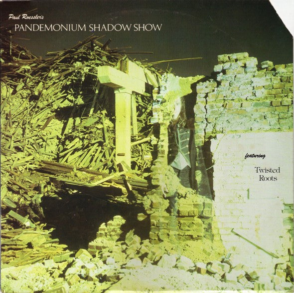 Paul Roessler Featuring Twisted Roots (2) : Paul Roessler's Pandemonium Shadow Show (LP)