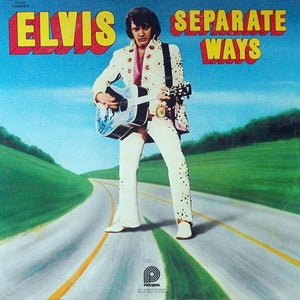 Elvis* : Separate Ways (LP, Comp, RE)