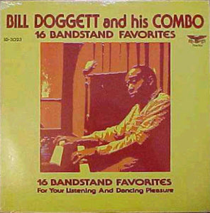Bill Doggett And His Combo* : 16 Bandstand Favorites (LP, Comp)