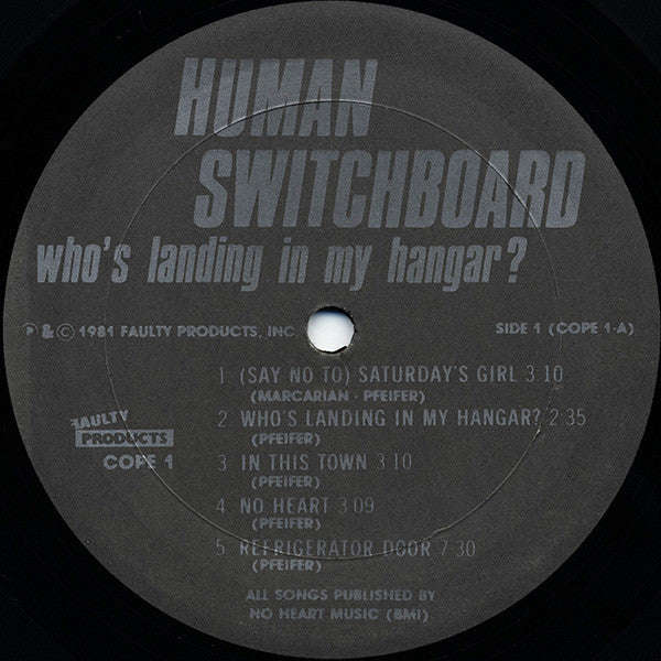 Human Switchboard* : Who's Landing In My Hangar? (LP, Album)