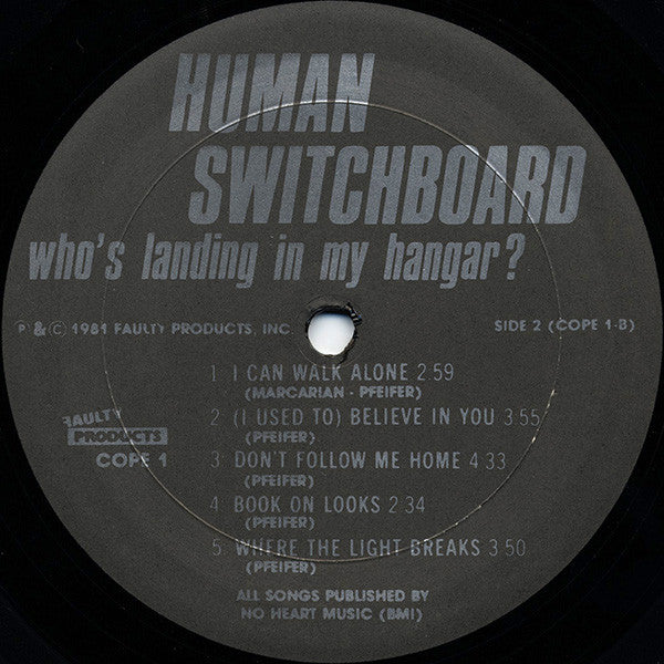 Human Switchboard* : Who's Landing In My Hangar? (LP, Album)