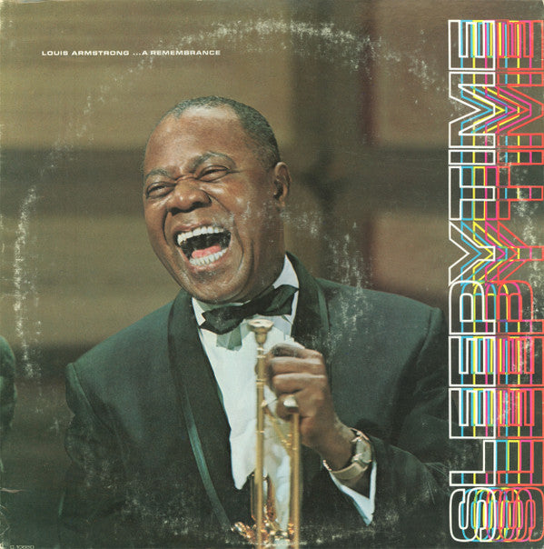 Louis Armstrong : Sleepytime Louis Armstrong . . . A Remembrance (LP, Comp)