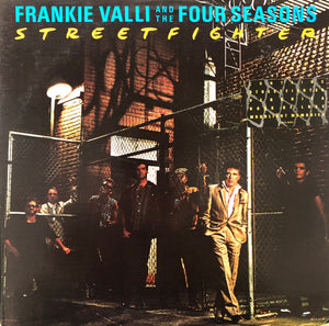 Frankie Valli And The Four Seasons : Streetfighter (LP, Album, Pin)