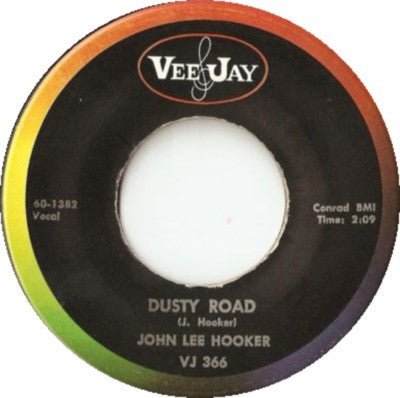 John Lee Hooker : Dusty Road / Tupelo (7", Single)