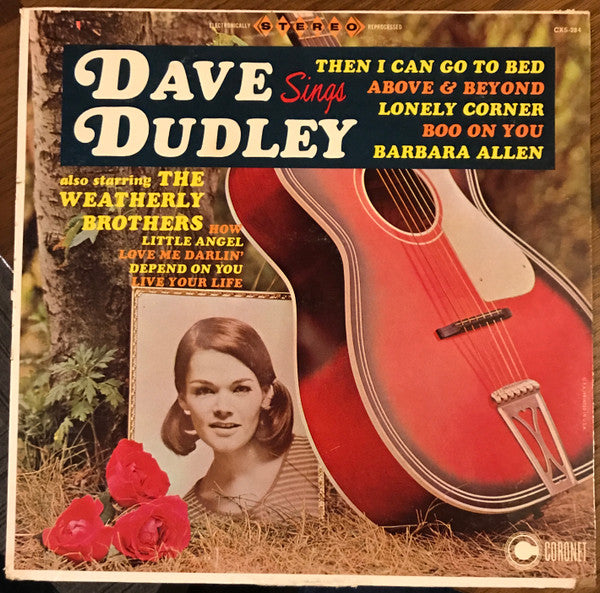 Dave Dudley / The Weatherly Brothers : Dave Dudley Sings Also Starring The Weatherly Brothers (LP, Album)