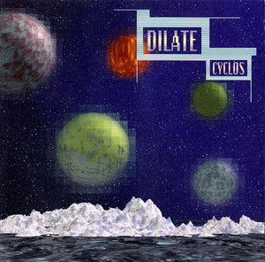 Dilate : Cyclos (CD, Album)