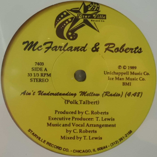 McFarland* & Roberts* : Ain't Understanding Mellow (12")