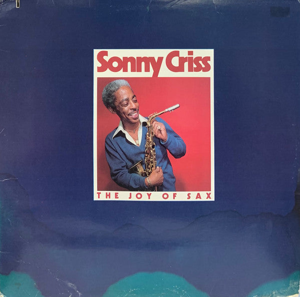 Sonny Criss : The Joy Of Sax (LP, Album)