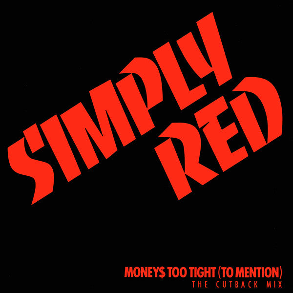 Simply Red : Money$ Too Tight (To Mention) (The Cutback Mix) (12", Promo)