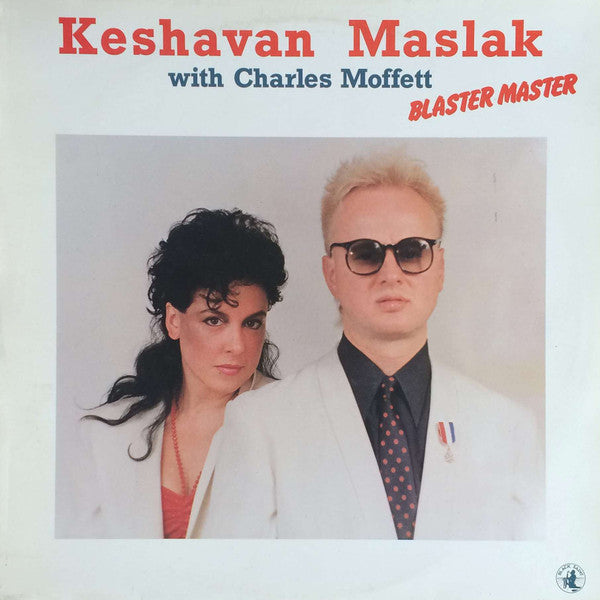 Keshavan Maslak With Charles Moffett : Blaster Master (LP, Album)