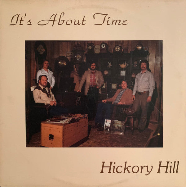 Hickory Hill : It's About Time (LP, Album)