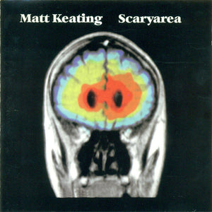 Matt Keating : Scaryarea (CD, Album)
