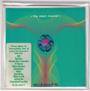 Various : From Here To Tranquility Vol. 5 (The Silent Channel) (CD, Comp, Promo)
