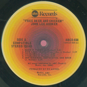 John Lee Hooker : Free Beer And Chicken (LP, Album, Quad, San)