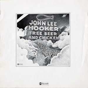 John Lee Hooker : Free Beer And Chicken (LP, Album, Quad, San)