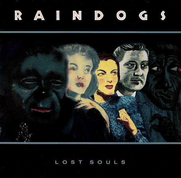 Raindogs (2) : Lost Souls (LP, Album)