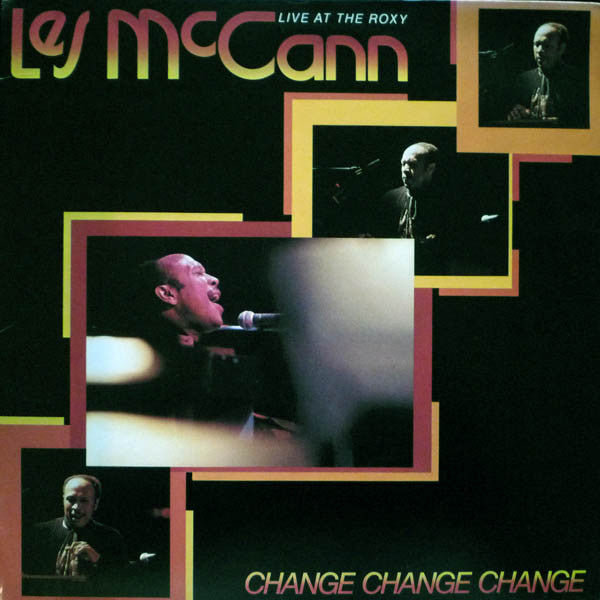 Les McCann : Change, Change, Change (Live At The Roxy) (LP, Album, San)