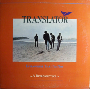 Translator (3) : Everywhere That I'm Not - A Retrospective (LP, Comp, Car)