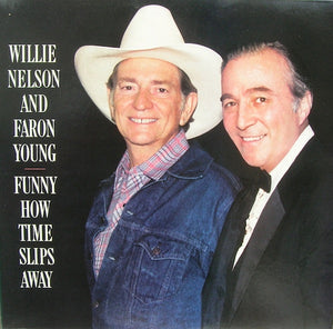 Willie Nelson And Faron Young : Funny How Time Slips Away (LP, Album)