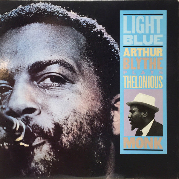 Arthur Blythe : Light Blue - Arthur Blythe Plays Thelonious Monk (LP, Album, Car)