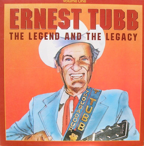 Various : Ernest Tubb: The Legend And The Legacy Volume 1 (LP, Comp)