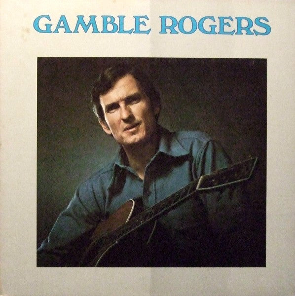 Gamble Rogers : The Lord Gives Me Grace, And The Devil Gives Me Style (LP, Album)