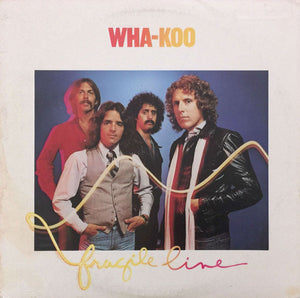 Wha-Koo : Fragile Line (LP, Album, San)