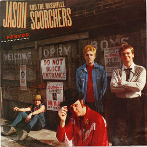 Jason And The Nashville Scorchers* : Fervor (LP, MiniAlbum)