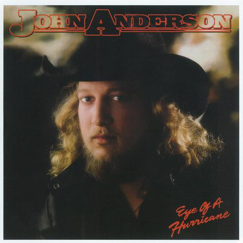 John Anderson (3) : Eye Of A Hurricane (LP, Album)