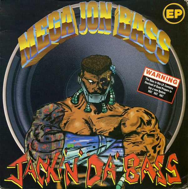 Mega Jon Bass : Jackin' Da' Bass (12", EP)