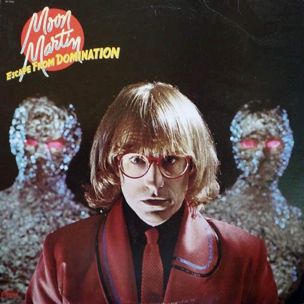 Moon Martin : Escape From Domination (LP, Album, Win)
