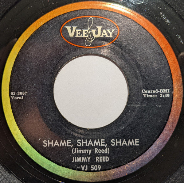 Jimmy Reed : Shame, Shame, Shame / There'll Be A Day (7")