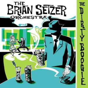 The Brian Setzer Orchestra* : The Dirty Boogie (CD, Album, RE)