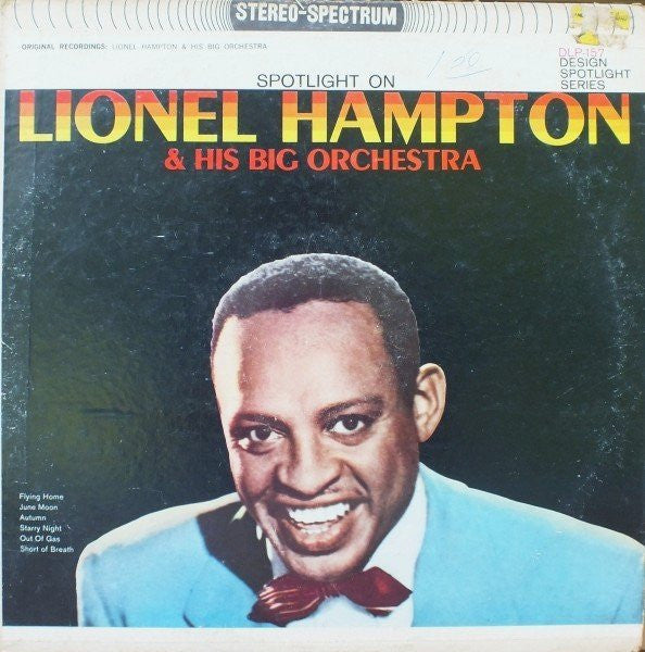 Lionel Hampton & His Big Orchestra* : Spotlight On Lionel Hampton & His Big Orchestra (LP, Album)