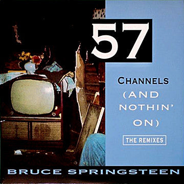 Bruce Springsteen : 57 Channels (And Nothin' On) (The Remixes) (12", Single)