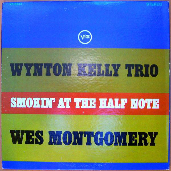 Wynton Kelly Trio / Wes Montgomery : Smokin' At The Half Note (LP, Album, Gat)