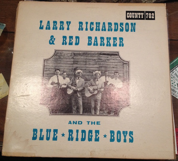 Larry Richardson (3) & Red Barker And The Blue Ridge Boys* : Larry Richardson & Red Barker And The Blue Ridge Boys (LP, Album)