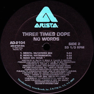 Three Times Dope : No Words (12")