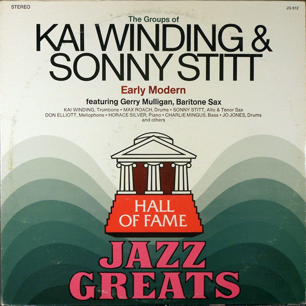 Kai Winding & Sonny Stitt Featuring Gerry Mulligan : The Groups Of Kai Winding And Sonny Stitt - Early Modern (LP, Album, RE)