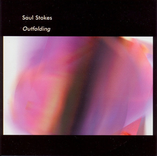 Saul Stokes : Outfolding (CD, Album)
