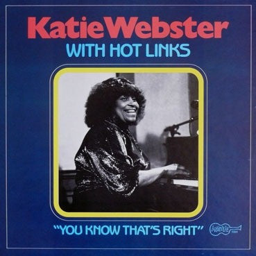 Katie Webster With Hot Links : You Know That's Right (LP)