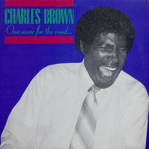 Charles Brown : One More For The Road (LP, Album)